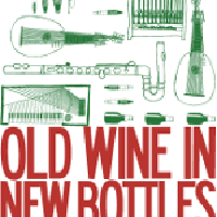 Old Wine in New Bottles
